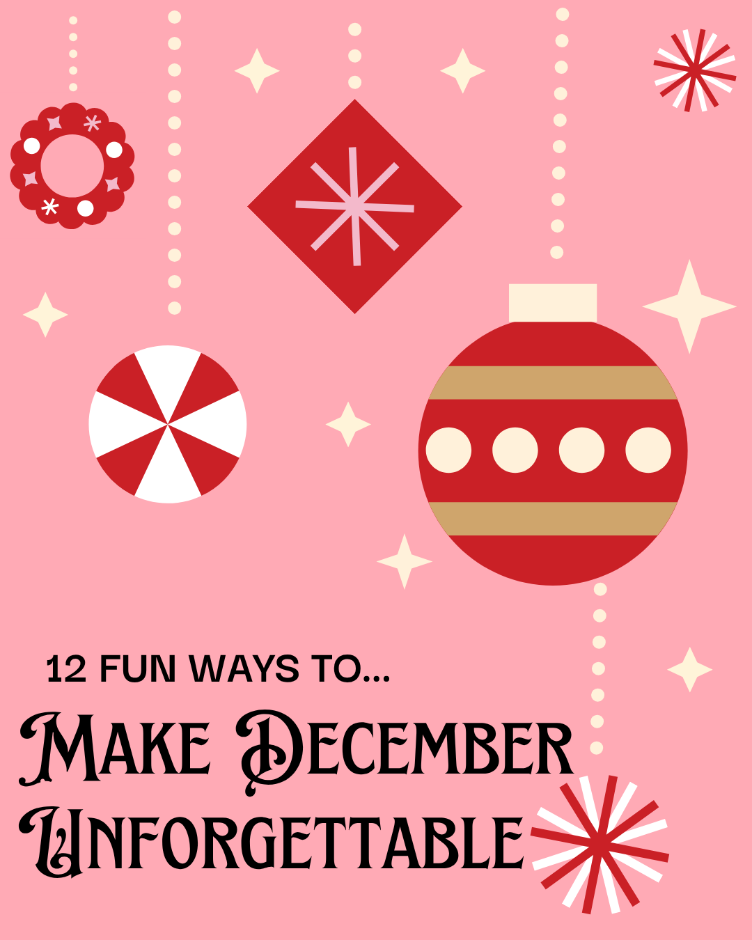 12 Fun Ways to Make Your December Unforgettable